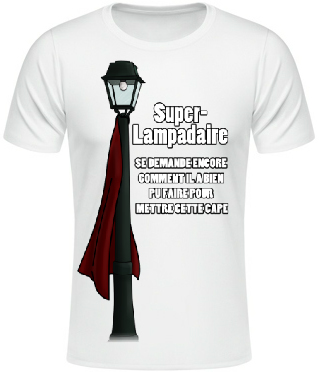 T-shirt "Super-Lampadaire"